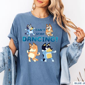 Blue Cant Stop Dancing Shirt Sweatshirt Birthday Party Tee Blue Dog All Characters Shirt Heleer Family Shirt Blue Cartoon Shirt Kids Adults