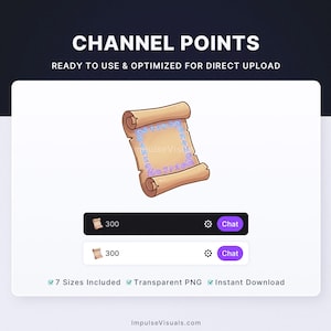 May include: A digital graphic featuring a scroll with a blue and purple border, labelled "Channel Points." The image includes two black bars with the number "300" and a "Chat" button. Text reads "Ready to Use & Optimized for Direct Upload."