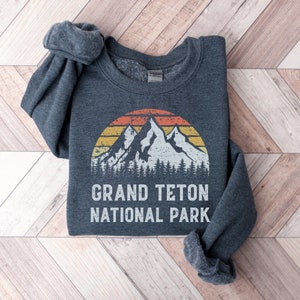 Grand Teton Sweatshirt, Grand Teton National Park Sweater, Grand Tetons Shirt, National Parks Gift, Family Vacation, Pullover Sweatshirt
