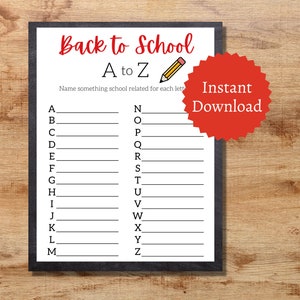 Puede incluir: Una hoja de trabajo imprimible con las letras del alfabeto de la A a la Z. La hoja de trabajo se titula "De vuelta a la escuela A a la Z" e indica al usuario que "Nombre algo relacionado con la escuela para cada letra".