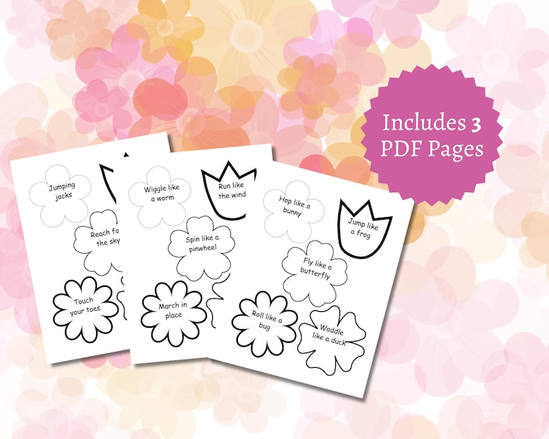 May include: Three white PDF pages with black text and flower-shaped illustrations. The text includes phrases like "Jumping jacks," "Wiggle like a worm," and "Jump like a frog." A pink circle with the text "Includes 3 PDF Pages" is also visible.