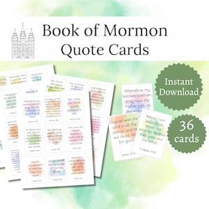 May include: A collection of 36 Book of Mormon Quote Cards, featuring various quotes from the scripture. The cards are white with black text and are available for instant download. The title "Book of Mormon Quote Cards" is displayed at the top.
