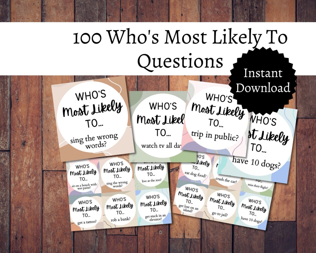 Most Likely to Questions, Printable Who is Most Likely to Questions