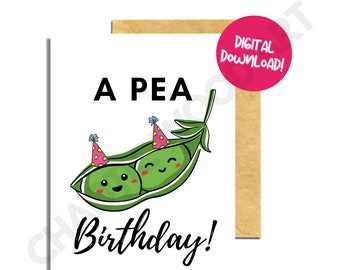 Funny Printable Birthday Card, A Pea Birthday Happy Birthday Card, Punny Birthday, Funny printable and digital
