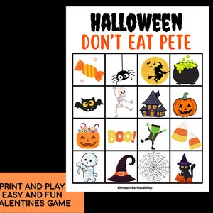 May include: A Halloween-themed game board with the text "HALLOWEEN DON'T EAT PETE" at the top. The board features various Halloween-related illustrations, including a witch, pumpkin, and spider. The bottom left corner reads "PRINT AND PLAY EASY AND FUN VALENTINES GAME".