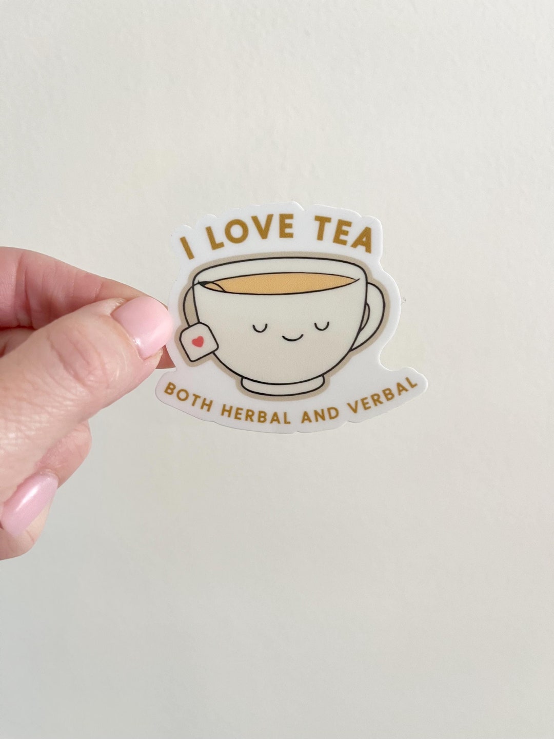 I Love Tea Vinyl Sticker | Herbal and Verbal, Funny Decal - Etsy
