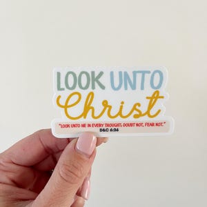 Look Unto Christ Sticker, LDS Youth Theme 2025, Religious Stickers, LDS Gifts, LDS Youth,  Mutual Theme 2025, LDs Youth Theme Stickers