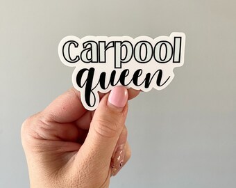 Carpool Queen, Carpool Sticker, Mom Stickers, Carpool Queen Sticker, Mom Sticker, Mom Gifts, Stanley Stickers , Carpool Gift