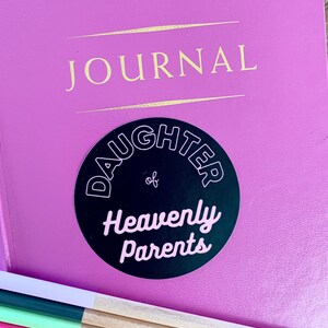 Daughter of Heavenly Parents Vinyl Sticker, LDS Gifts, Young Women Gifts, LDS Primary Gifts, Christian Stickers, Laptop Stickers