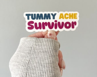 Tummy Ache Survivor Sticker, Endo Warrior, Endometriosis Awareness