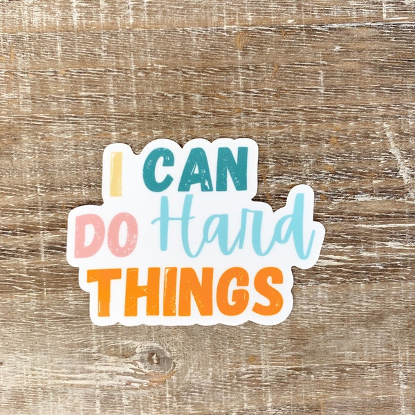 I Can Do Hard Things, I Can Do Hard Things Stickers, Positive Stickers, Inspiring Stickers, Uplifting Quotes, Stickers For Kids