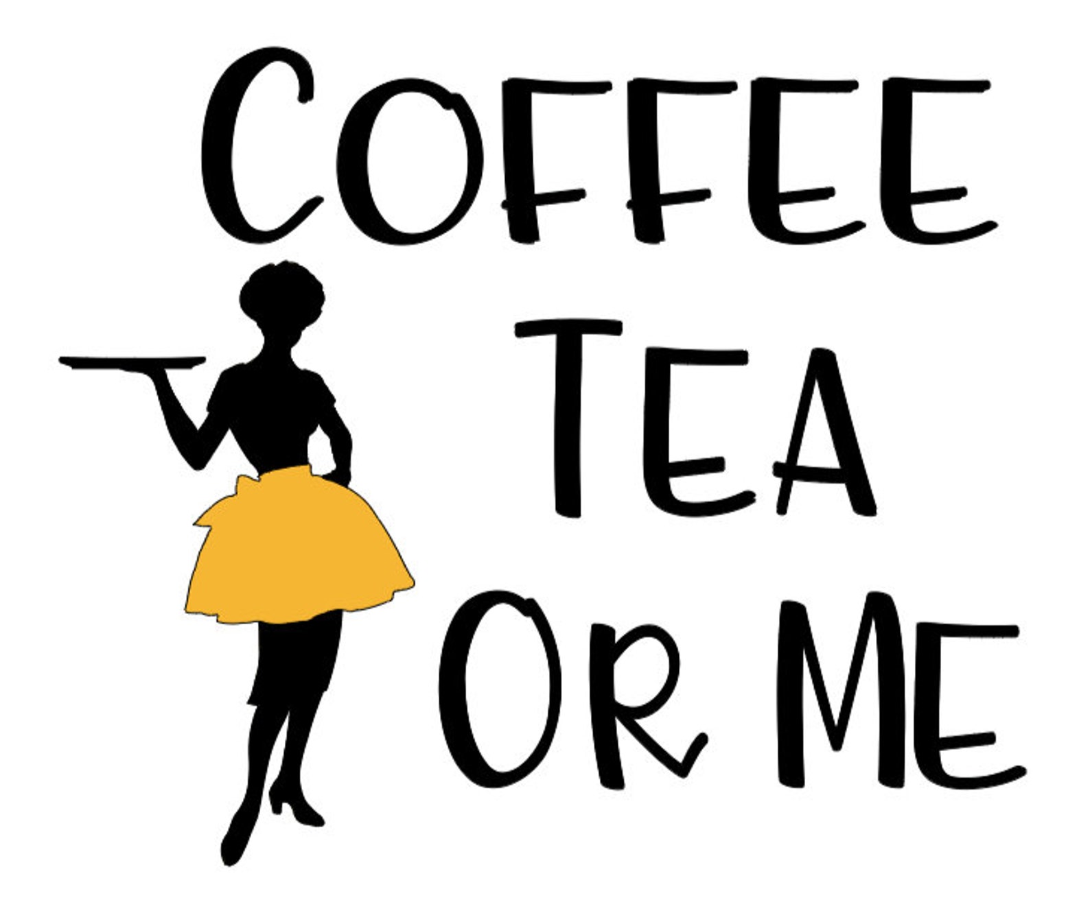 Coffee tea or me PNG file Etsy