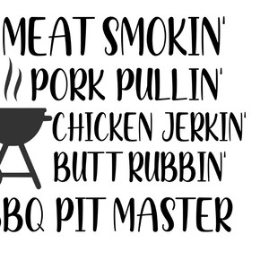Puede incluir: Diseño gráfico en blanco y negro con una parrilla y texto que dice "Meat Smokin' Pork Pullin' Chicken Jerkin' Butt Rubbin' BBQ Pit Master".