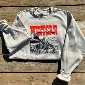 Western Wanderlust, Cowboy Sweatshirt, Western Sweatshirt, Cowboy butts, Western clothes, Rodeo sweatshirt, Old West