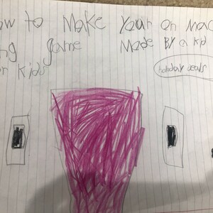 May include: Hand-drawn illustration on lined paper with text: "How to Make Your Own Game for Kids Made By a Kid." Includes drawings of a crayon, pencil, and a pink shape. The text "holiday deals" is also present.