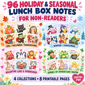May include: A set of 96 holiday and seasonal lunch box notes for non-readers, featuring 4 collections across 8 printable pages. The digital PDF includes colorful illustrations of animals, seasonal characters, and holiday themes for various occasions.