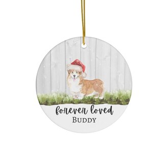 Christmas Ornament Personalized Pet Memorial Forever Loved Welsh Corgi Ornament Ceramic Loss of Pet Gift
