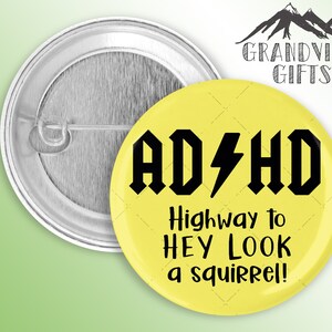 AD/HD handmade 1.5&quot; pinback button, Attention-deficit/hyperactivity disorder pun