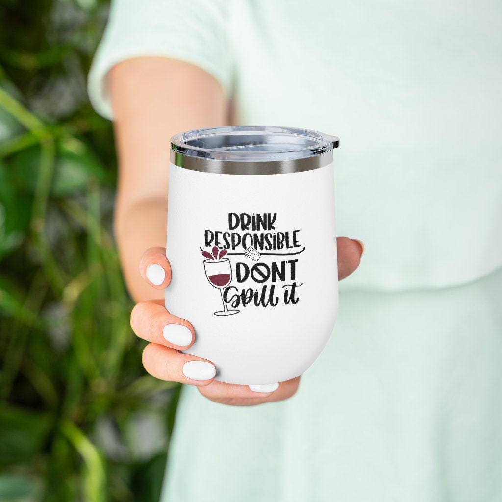 Don't Spill It Funny Wine Tumblers for Women Wine Tumbler Etsy