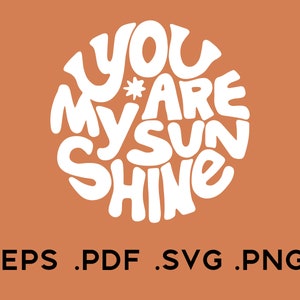 You Are My Sunshine SVG | Cricut Cut File (Digital File)