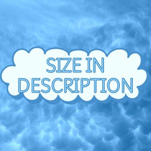 A white cloud shape on a blue background that says "size in description" in the middle of the cloud