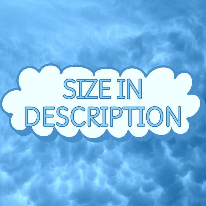 A white cloud shape on a blue background that says "size in description" in the middle of the cloud