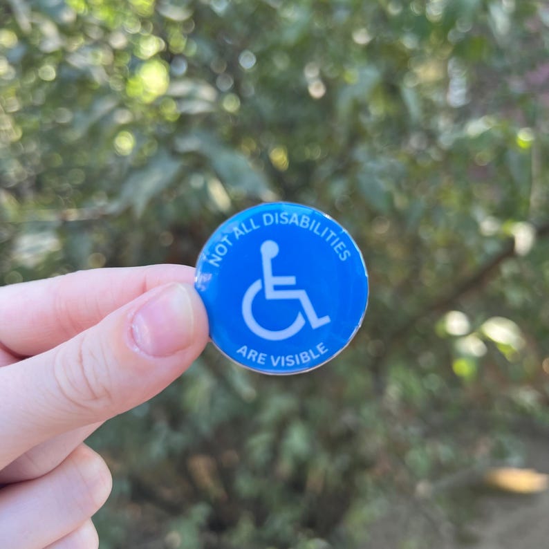 Not All Disabilities Are Visible Button, Disability Button, Invisible ...