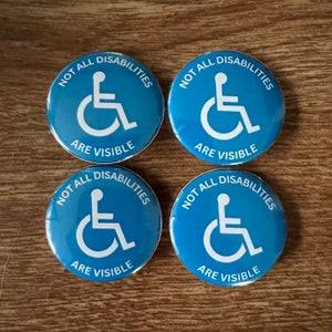 Not all disabilities are visible button, disability button, invisible disability button, medical alert button, POTS, EDS, Epilepsy, buttons