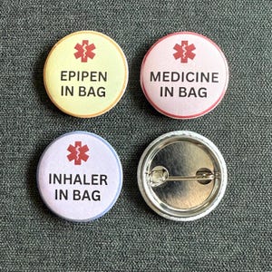 Medication Alert Bag Buttons, EpiPen, Epinepherine Injector, Medicine in Bag, Inhaler in Bag, Asthma Alert, Medical Bag, Chronic Illness