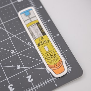 I'm Probably Allergic Sticker, Mast Cell Activation Syndrome MCAS Sticker, EpiPen Epinephrine Sticker, Food Allergy Awareness Sticker