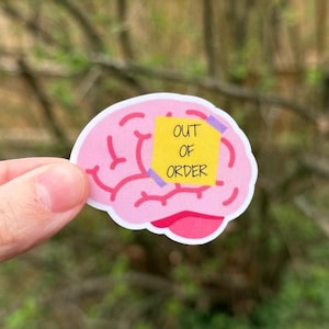 Brain Out of Order Sticker, Migraine Awareness, Epilepsy, Seizures, Chiari Malformation, Functional Neurological Disorder, Chronic Illness