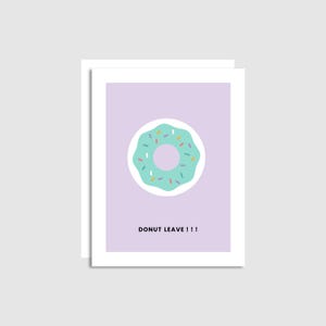 Carte d'adieu - Donut Leave - Jolie carte d'adieu - Punny Card - Donut - Made in Banff