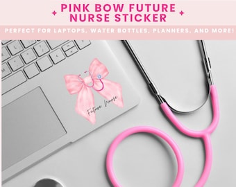 Pink Bow Future Nurse Sticker, Coquette Medical Decor