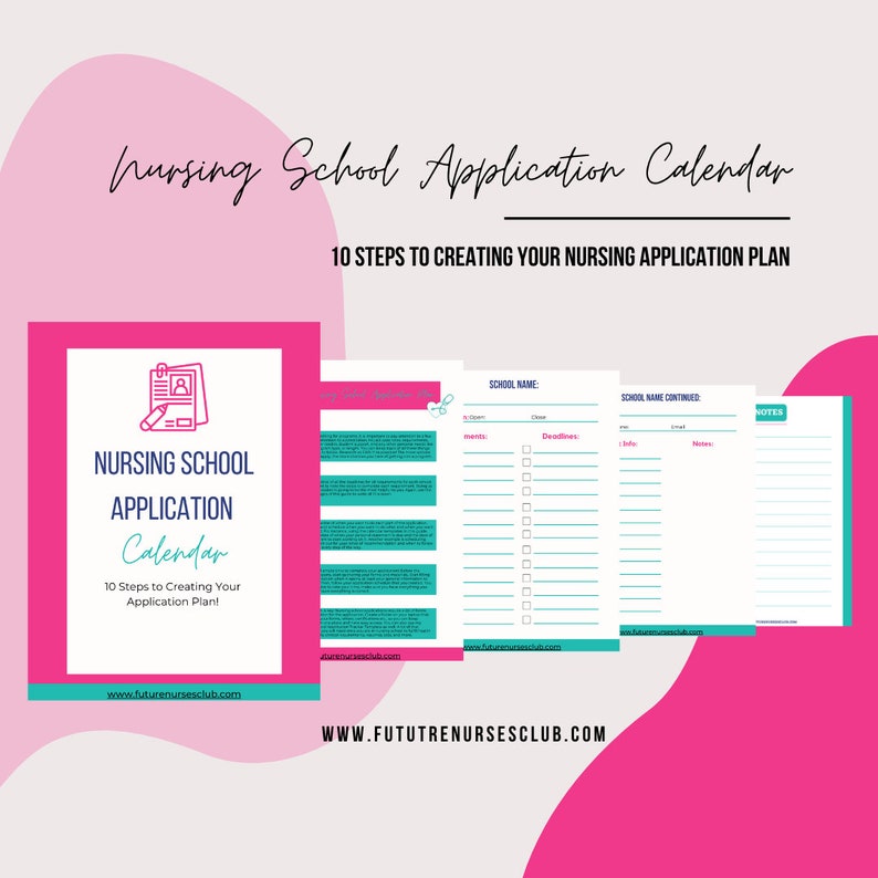 May include: A pink and white printable nursing school application calendar with the title "Nursing School Application Calendar" and the text "10 Steps to Creating Your Nursing Application Plan".