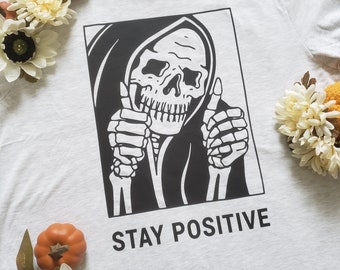 Camiseta Stay Positive, camiseta Skull
