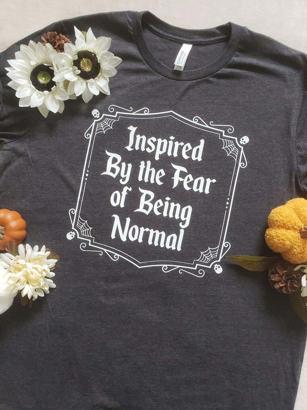 Inspired by the Fear of Being Normal T-shirt - Etsy