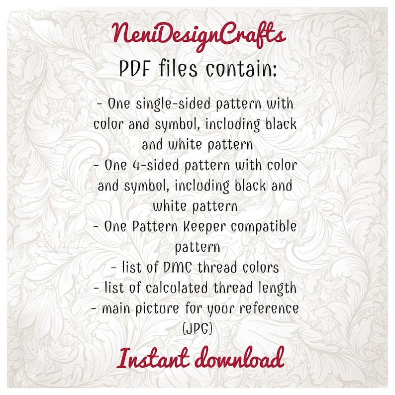 May include: A digital download graphic with the text "NeniDesignCrafts" and "PDF files contain:" followed by a list of included pattern files, thread colors, and a reference image. The words "Instant download" are also present.