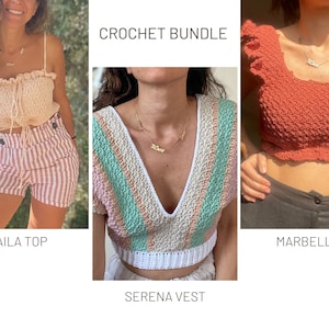 Crochet Pattern Bundle 3: Laila Top / Serena Vest / Marbella Top Crochet Patterns (Digital download only)