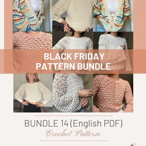 Puede incluir: Un collage de suéteres y cárdigans de ganchillo en varios colores y estilos. La imagen incluye el texto "BLACK FRIDAY PATTERN BUNDLE" y "BUNDLE 14 (English PDF) Crochet Pattern". Diseñado por Laramiloops y Biray Celik.