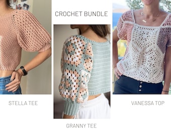 Crochet Pattern Bundle 7: Granny Tee / Stella Tee / Vanessa Top Crochet Patterns (Digital download only)