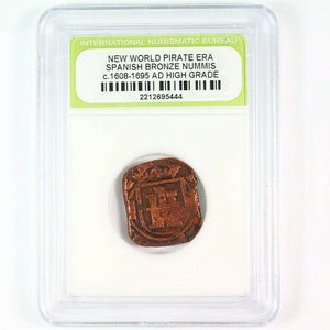 Spanish Pirate Era Bronze Coin | Guaranteed Authentic | Slabbed Coin | Amazing Piece of History | 1400 - 1695