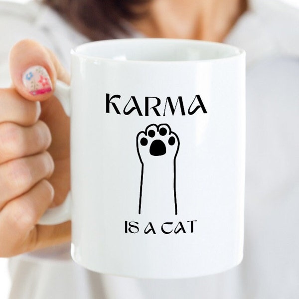 Karma Is a Cat Mug, Cat Lovers Gift, Cat Paw Coffee Mug Swifty Cat Lovers Birthday Gift for Cat Mom, Mothers Day Gift, High Five Cat Paw Mug