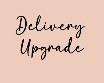 Delivery Upgrade