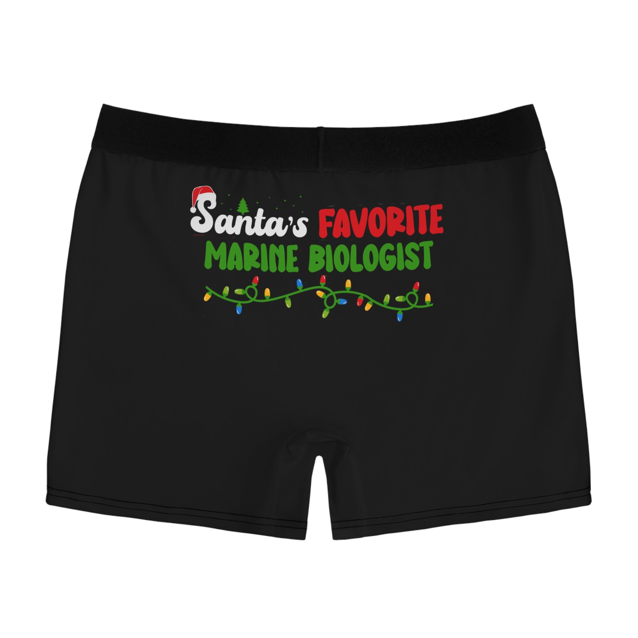 Gag Gift for Marine Biologist,santa's Favorite Biologist Underwear