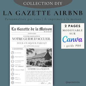 May include: A digital template for an Airbnb welcome guide, designed to be customized. The design features a newspaper-style layout with the text "La Gazette de la Maison" and "Votre Guide D'Accueil". Includes a Canva template and PDF guide.