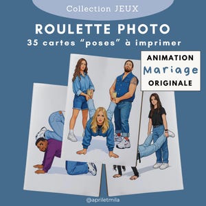 May include: Illustration of a card game titled "ROULETTE PHOTO" with the text "35 poses to print." The image shows people in various poses, with the words "ANIMATION Mariage ORIGINALE" in a white box. The background is a solid blue.