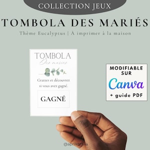 May include: A printable game card for a wedding themed "Tombola des Mariés" with eucalyptus leaves and the text "Grattez et découvrez si vous avez gagné." and "GAGNÉ". The card is editable on Canva and includes a guide PDF.