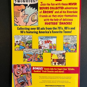May include: A yellow and red book cover with a cartoon image of Archie and his friends enjoying Hostess snacks. The book title is "Never Before Collected Adventures of Archie". The cover also features the Hostess logo and the text "Collecting over 60 ads from the 70's, 80's and 90's featuring America's Favorite Teens!"