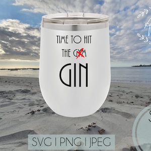 Es hora de golpear el gimnasio Gin SVG / Gin SVG / Imprimible / Silhouette Cut File / SVG, png, Jpeg / Instant Download / Gin Quote / Funny Gin Quote