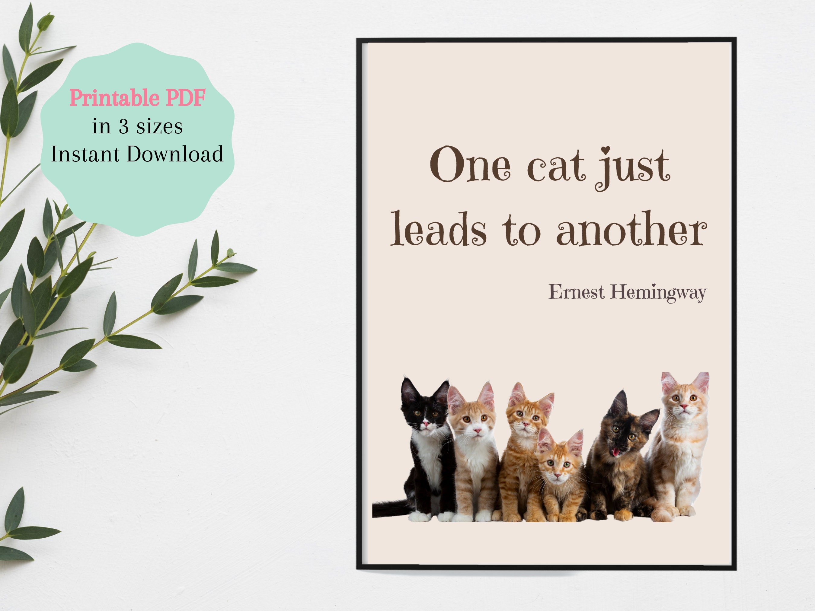 Ernest Hemingway Cat Quotes Ernest Hemingway Cat Quote One Cat Just Leads To | Etsy Australia